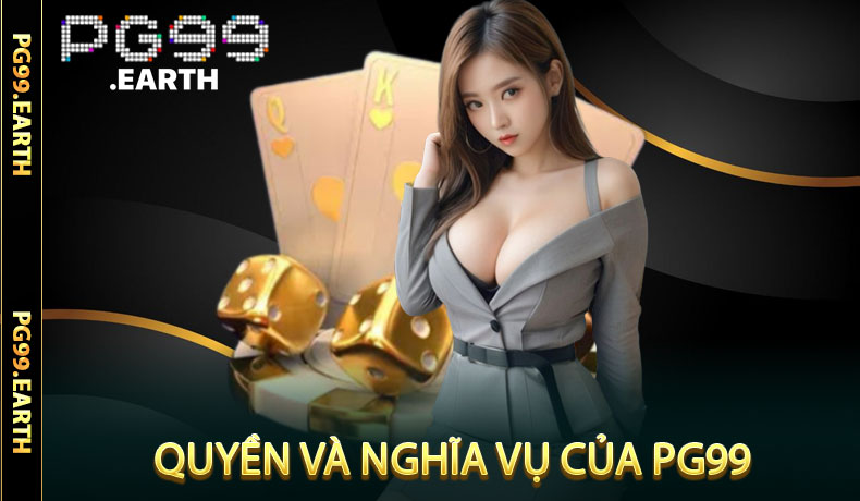 Điều Khoản Điều Kiện PG99 - Nội Dung Chính Cập Nhật Mới