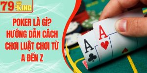 79KING Game - Trải Nghiệm Kho Trò Chơi Đa Dạng Và Hấp Dẫn