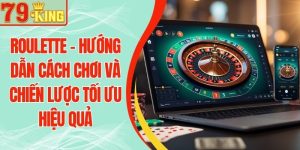 79KING Game - Trải Nghiệm Kho Trò Chơi Đa Dạng Và Hấp Dẫn